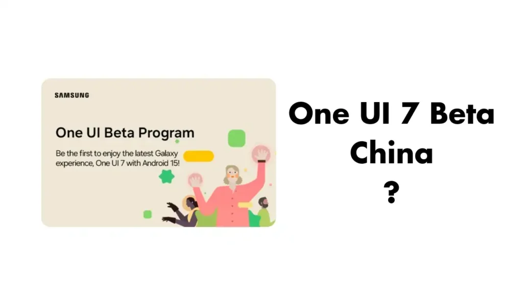 One UI 7 beta Program China