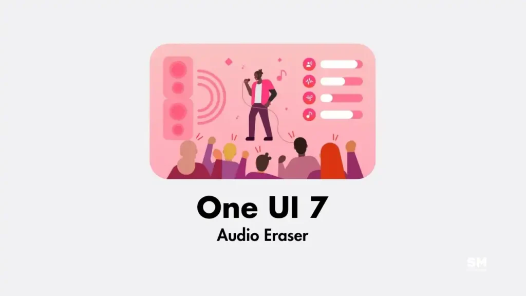 One UI 7 Audio Eraser feature