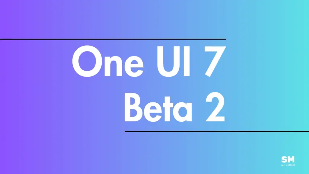 Galaxy S24 One UI 7 Beta 2 release